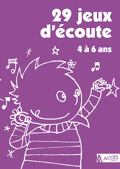 Un enfant écoute puis gribouille des dessins autour de lui sur la couverture du livre pédagogique 29 Jeux d'Écoute 4 à 6 ans.
