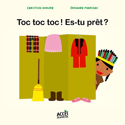 Couverture de l'album jeunesse Toc Toc Toc! Es-tu prêt ?  de la collection Mes premiers albums d'ACCÈS Jeunesse illustrée par une enfant caché derrière un paravent.