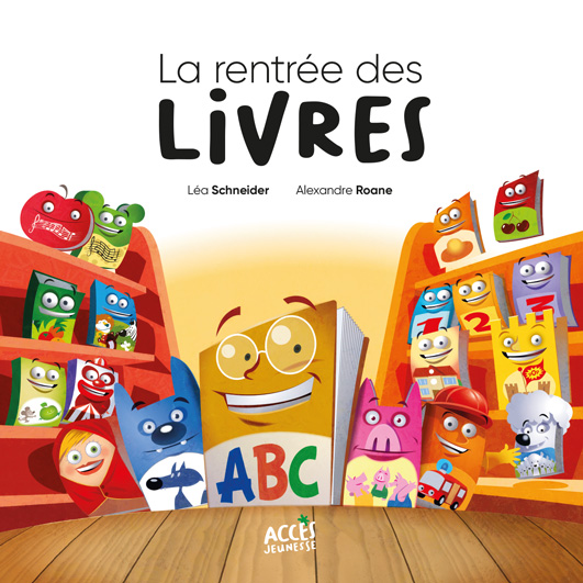 Couverture du livre jeunesse La rentrée des livres d'Accès Jeunesse illustrée par des livres anthropomorphes dans une salle de classe.