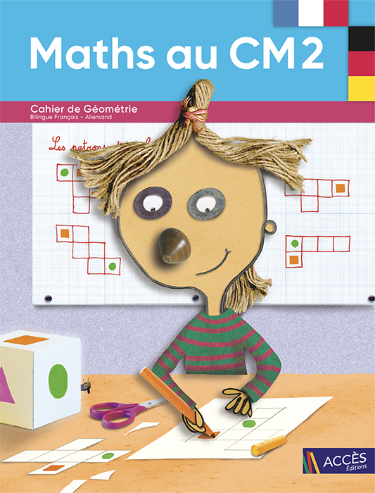 Couverture du Cahier de Géométrie et de matériel Bilingue Maths au CM2 publié par ACCÈS Éditions.