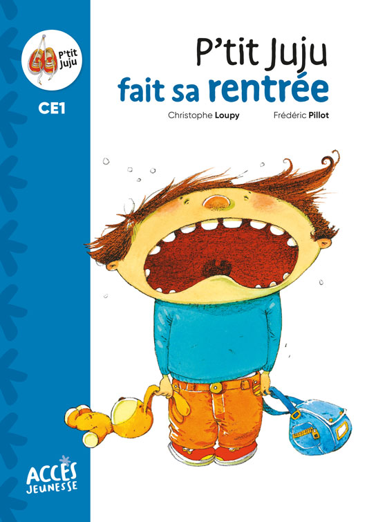 Couverture de P'tit Juju fait sa rentrée illustrée par P'tit Juju qui pleure.