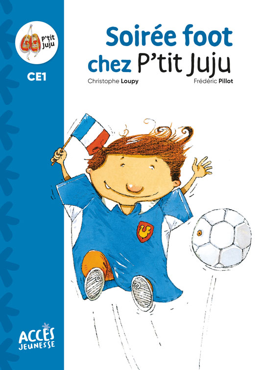Couverture de Soirée foot chez P'tit Juju illustrée par P'tit Juju jouant au foot.