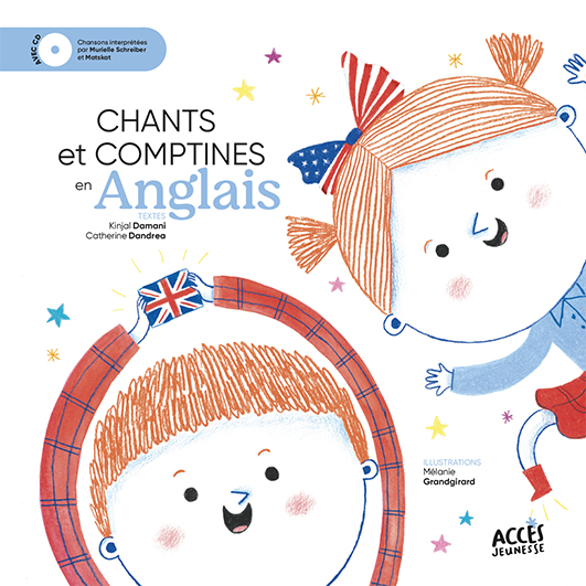 Couverture du livre-CD Chants et comptines en anglais issu de la collection Mes Premiers Livres à chanter dès 4 ans d’ACCÈS Jeunesse.