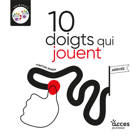 Couverture de l'album jeunesse 10 doigts qui jouent, illustrée par une main qui suit un parcours avec son pouce.
